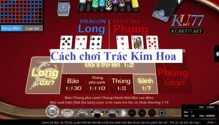 Cách chơi trác kim hoa đơn giản